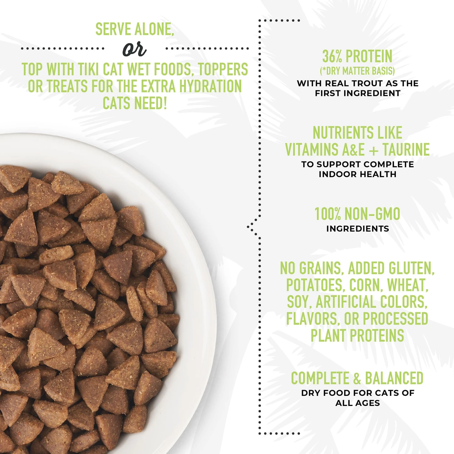 Tiki Cat® Born Carnivore® For Indoor Cat Food # Trout & Menhaden Fish, Non-GMO 6 Tiki Cat® Born Carnivore® For Indoor Cat Food # Trout & Menhaden Fish, Non-GMO - Image 4